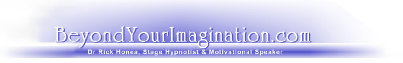 Beyond Your Imagination – Stage Hypnotist – DR H